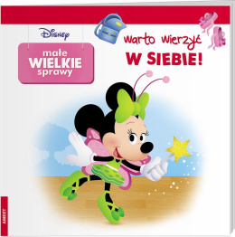 Małe Wielkie Sprawy. Warto wierzyć w siebie!