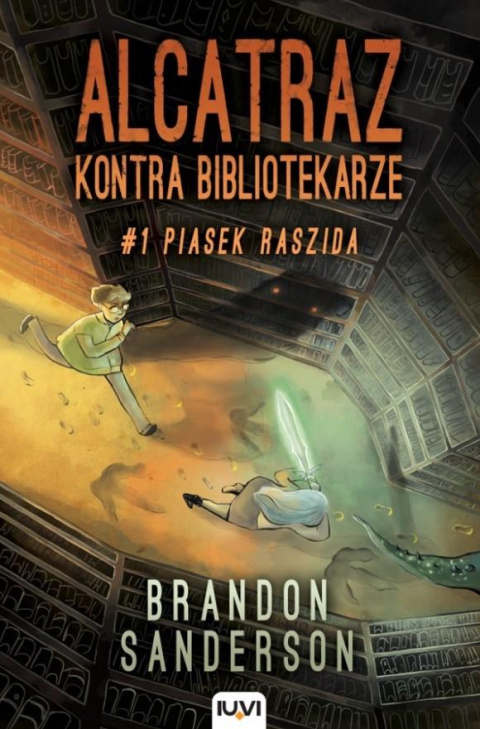 Alcatraz kontra Bibliotekarze. T.1. Piasek Raszida