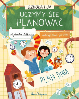 Szkoła i ja. Uczymy się planować