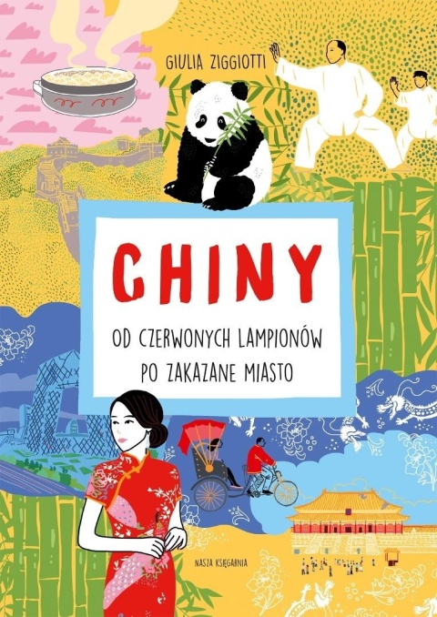 Chiny. Od czerwonych lampionów po Zakazane Miasto