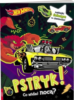 Hot Wheels. Pstryk! Co widać nocą?